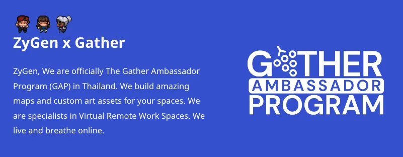 ZyGen - Gather Town's Official Ambassador