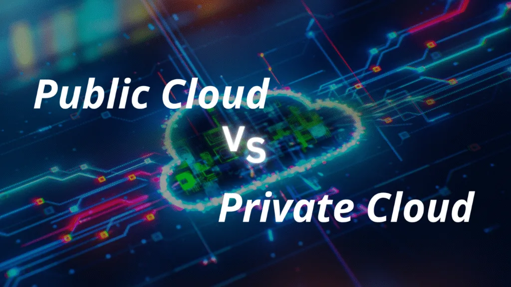Public Cloud & Private Cloud